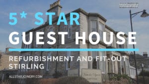 Five Star Guest House Refurbishment and Fit Out